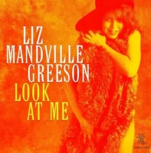 Image of Look at Me by Liz Mandeville Greeson CD Album