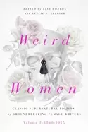 Image of weird women volume 2 1840 1925 classic supernatural fiction by groundbreaki