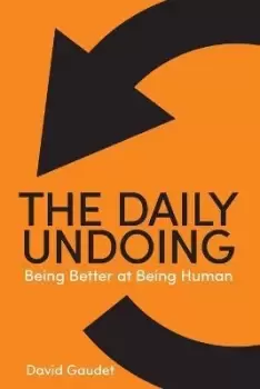 Image of The Daily Undoing by David Gaudet