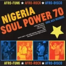 Image of Nigeria Soul Power 70: Afro-funk, Afro-rock, Afro-disco
