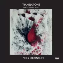 Image of Peter Dickinson: Translations: Early Chamber Music