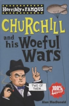 Image of Churchill and His Woeful Wars by Alan Macdonald Paperback