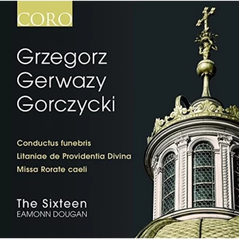 Image of The Sixteen - Grzegorz Gerwazy Gorczycki: Conductus Funebris/... CD