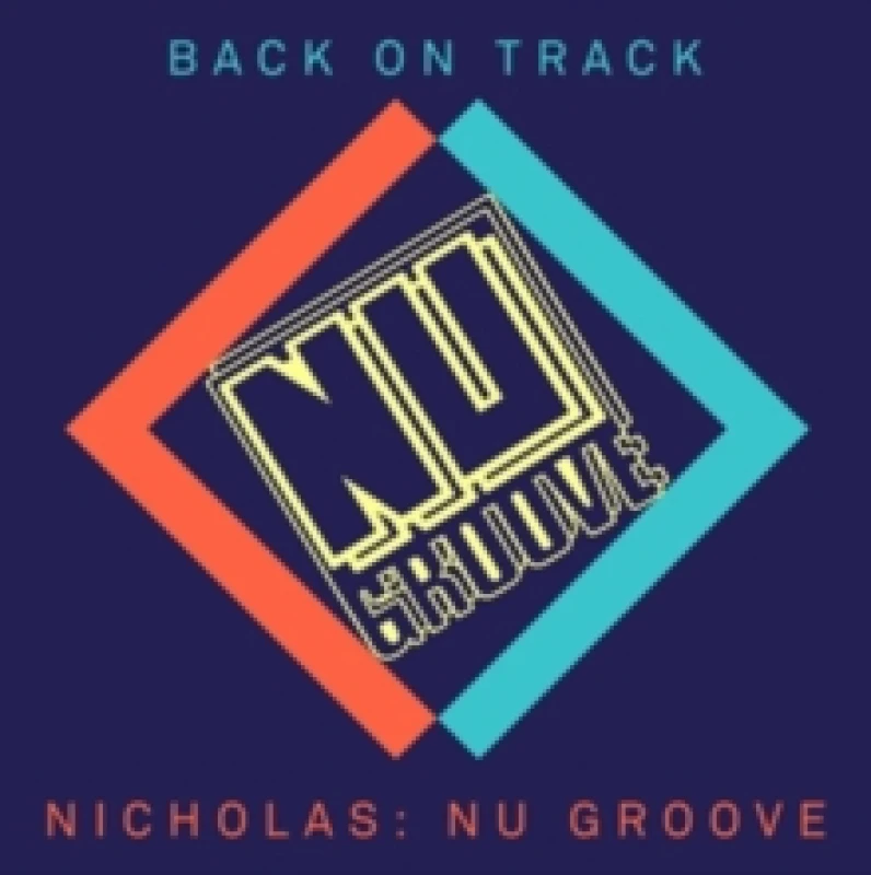 Image of Nicholas: Nu Groove - Back On Track CD / Album