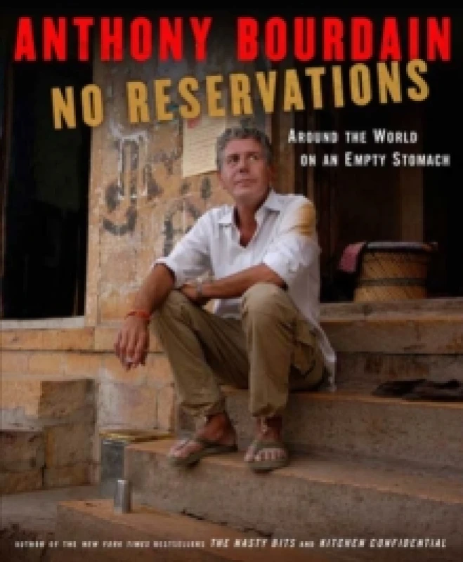 Image of No Reservations : Around the World on an Empty Stomach Hardback