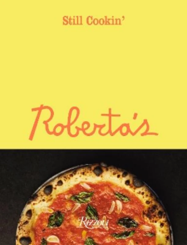 Image of Roberta's. Hardback. By Carlo Mirarchi, Brandon Hoy Books