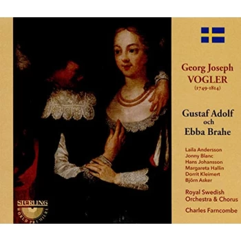 Image of Laila Andersson (soprano) - Georg Joseph Vogler: Gustaf Adolf Och Ebba Brahe CD
