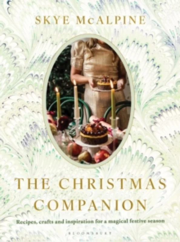 Image of The Christmas Companion : Recipes, crafts and inspiration for a magical festive season Hardback