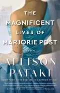 Image of magnificent lives of marjorie post a novel