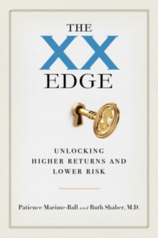 Image of The XX Edge : Unlocking Higher Returns and Lower Risk Hardback
