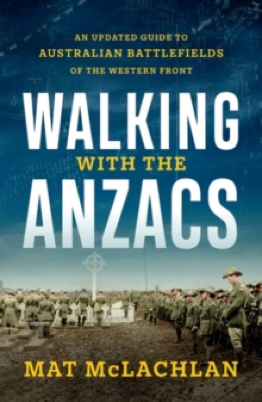 Image of Walking With the Anzacs. Paperback. By Mat McLachlan Books