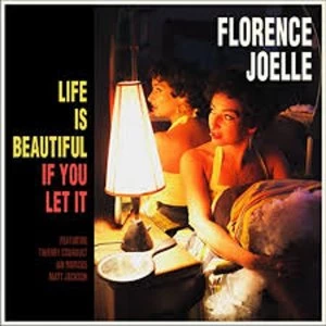 Image of Florence Joelle - Life Is Beautiful If You Let It Vinyl