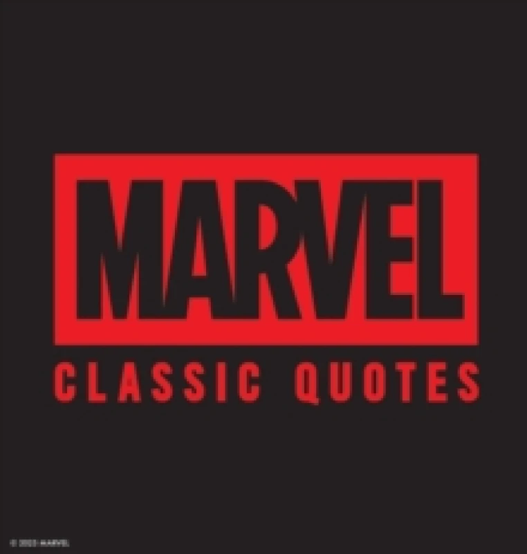 Image of Marvel Comics Classic Quotes : Quotes Assemble! Insights from Earths Mightiest Heroes Hardback