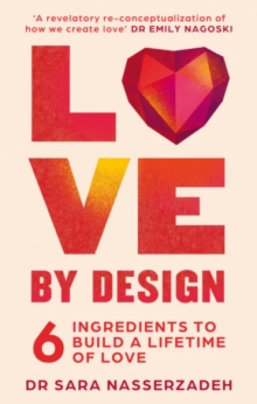 Image of Love by Design. Paperback. By Sara Nasserzadeh Books