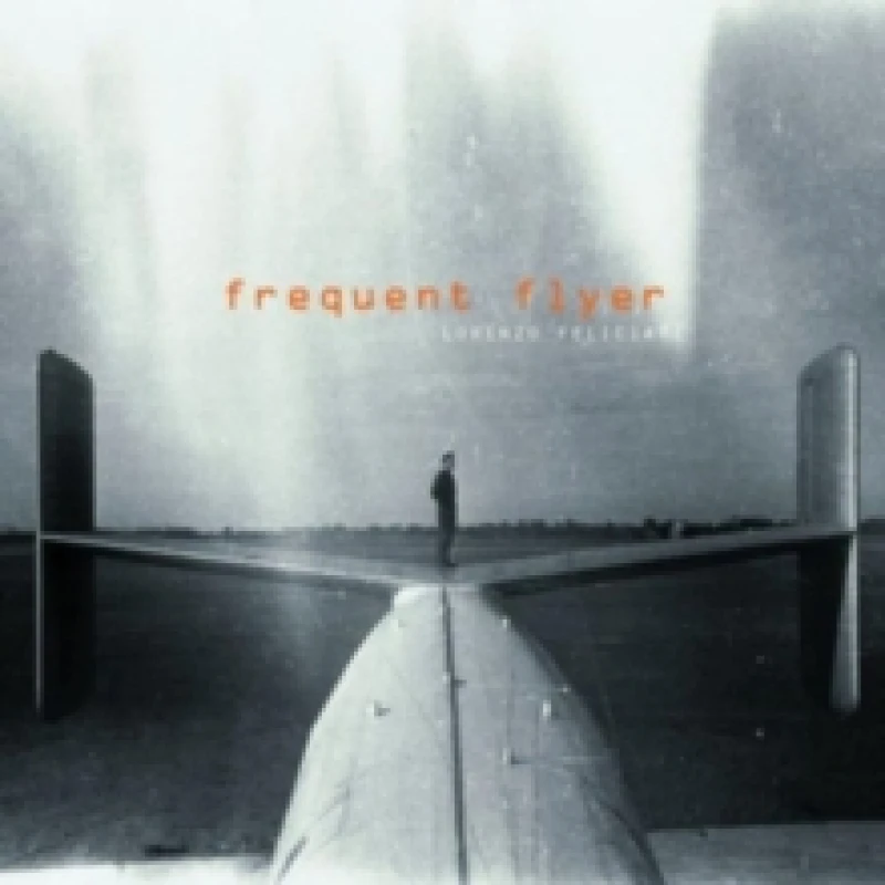 Image of Lorenzo Feliciati - Frequent Flyer [CD / Album] Music CDs - Music CD