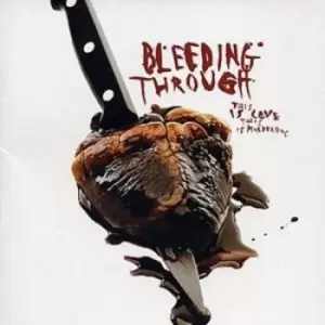 Image of This Is Love This Is Murderous by Bleeding Through CD Album
