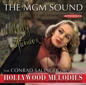 Image of The MGM Sound A Lovely Afternoon/Hollywood Melodies CD Album