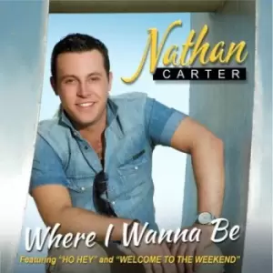 Image of Where I Wanna Be by Nathan Carter CD Album