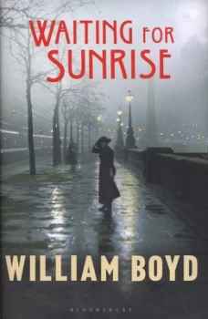Image of Waiting for Sunrise by William Boyd Hardback