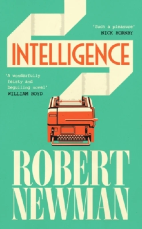 Image of Intelligence : 'Wonderfully feisty and beguiling' WILLIAM BOYD Hardback