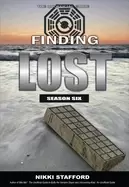 Image of finding lost season six the unofficial guide