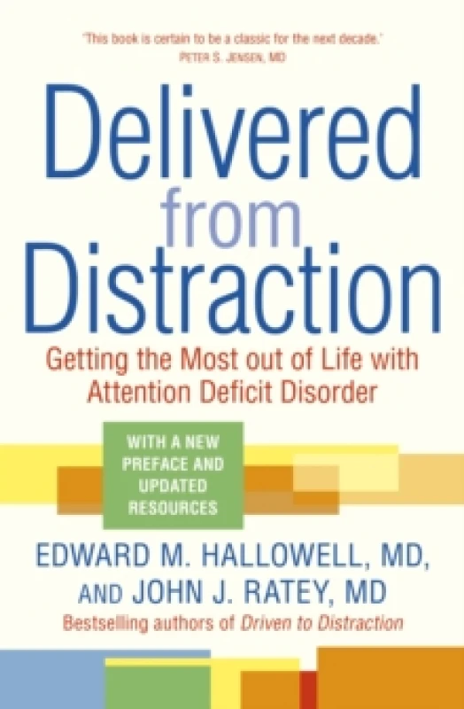 Image of Delivered from Distraction : Getting the Most out of Life with Attention Deficit Disorder Paperback / softback