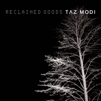 Image of Taz Modi - Reclaimed Goods CD