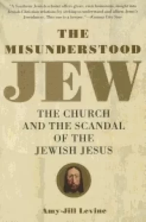 Image of misunderstood jew the church and the scandal of the jewish jesus