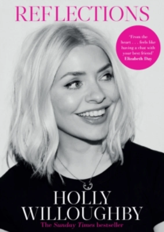 Image of Reflections : The Sunday Times bestselling book of life lessons from superstar presenter Holly Willoughby Paperback / softback