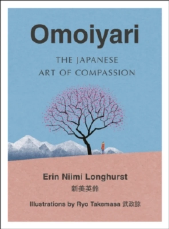 Image of Omoiyari. Hardback. By Erin Niimi Longhurst Books