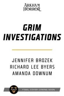 Image of Grim Investigations : Arkham Horror: The Collected Novellas, Vol. 2