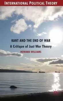 Image of Kant and the End of War by Howard Williams