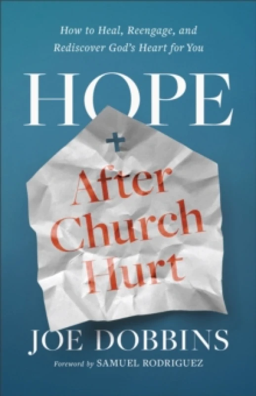 Image of Hope After Church Hurt. Paperback. By Joe Dobbins Books