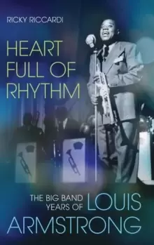 Image of Heart Full of Rhythm : The Big Band Years of Louis Armstrong