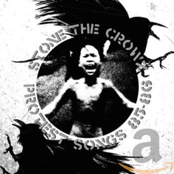 Image of Stone The Crowz - Protest Songs 85 86 CD