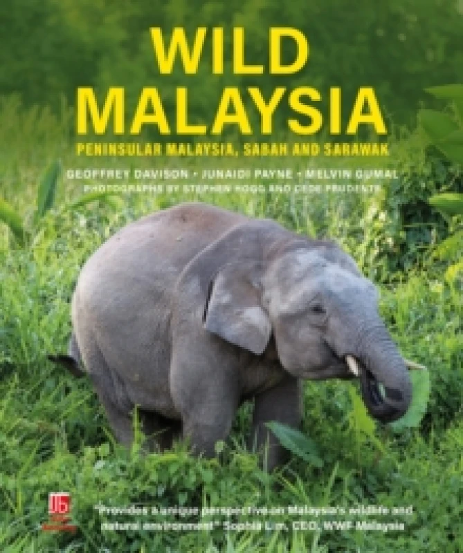 Image of Wild Malaysia : Peninsular Malaysia, Sabah and Sarawak Hardback