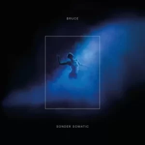 Image of Sonder Somatic by Bruce CD Album