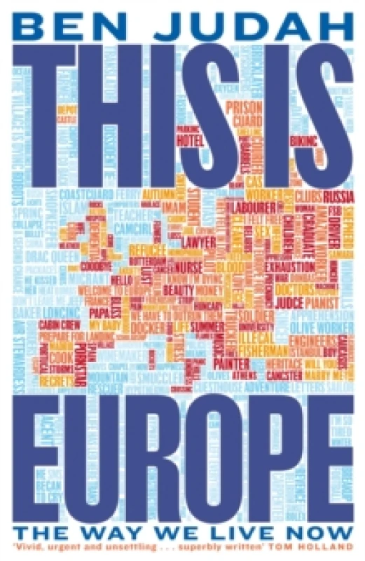 Image of This is Europe : The Way We Live Now Hardback