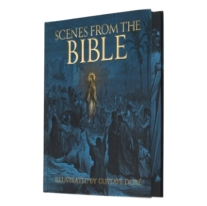Image of Scenes from the Bible : Illustrated by Gustave Dore Hardback