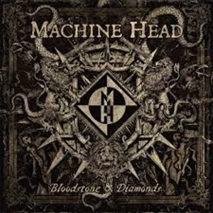 Image of Machine Head - Bloodstone & Diamonds Vinyl