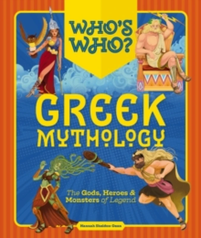 Image of Who's Who: Greek Mythology : The Gods, Heroes and Monsters of Legend Hardback