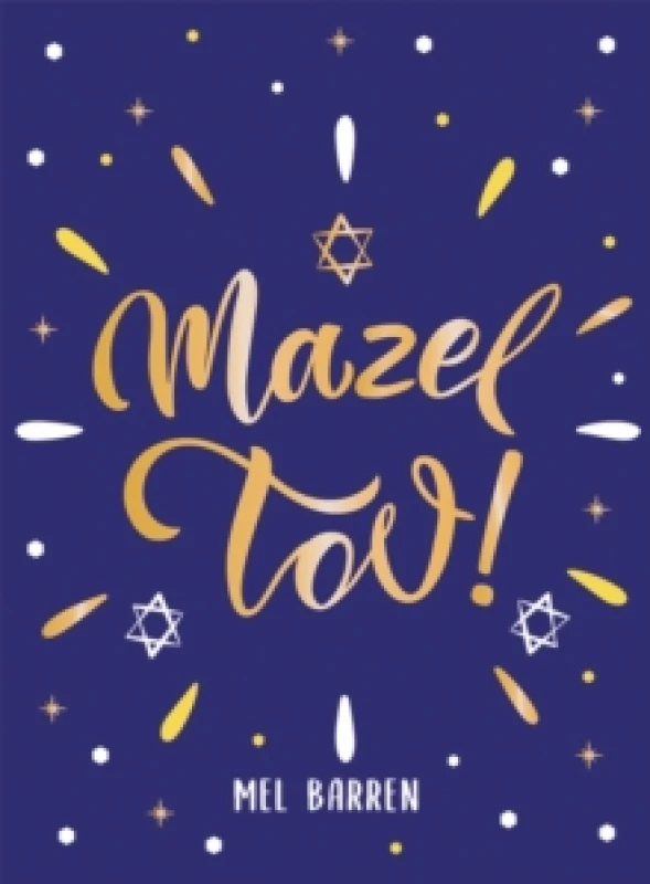 Image of Mazel Tov! : Inspirational Quotes, Statements and Proverbs to Celebrate an Awesome Friend Hardback