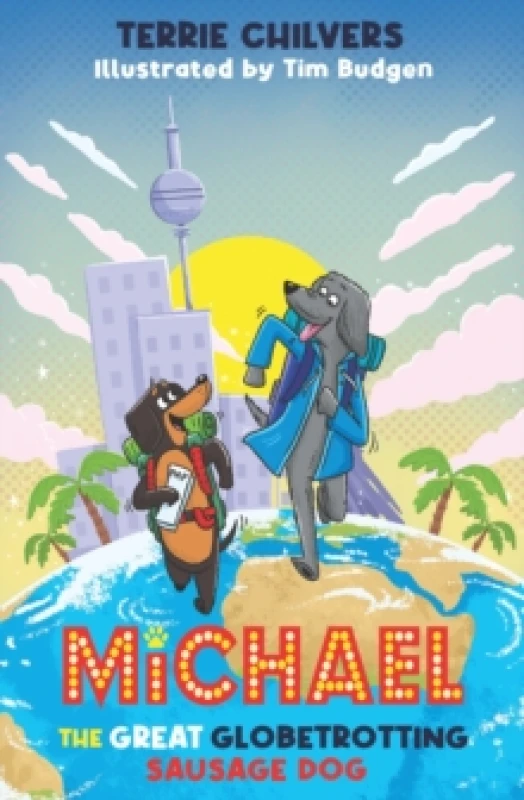 Image of Michael the Great Globetrotting Sausage Dog Paperback / softback