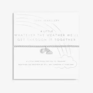 Image of Whatever The Weather We'Ll Get Through It Together Silver 17.5cm Bracelet 6081