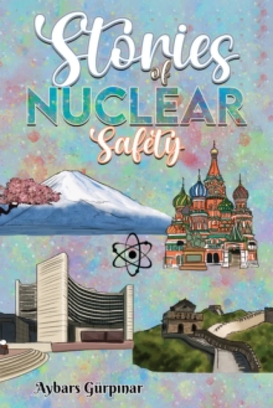 Image of Stories of Nuclear Safety. Paperback. By Aybars Gurpinar Books