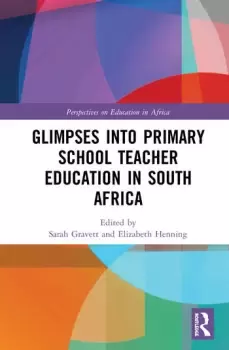 Image of Glimpses into Primary School Teacher Education in South Africa