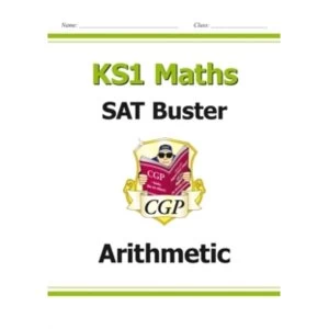 Image of New KS1 Maths SAT Buster: Arithmetic (for tests in 2018 and beyond)