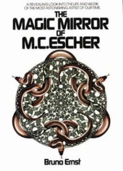 Image of The Magic Mirror of M. C. Escher by Bruno Ernst Paperback
