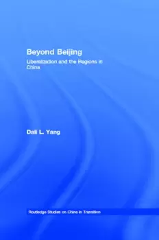 Image of Beyond BeijingLiberalization and the Regions in China
