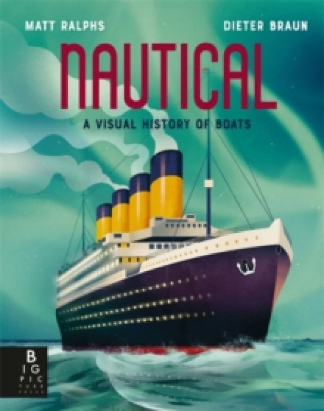 Image of Nautical : A Visual History of Boats Hardback